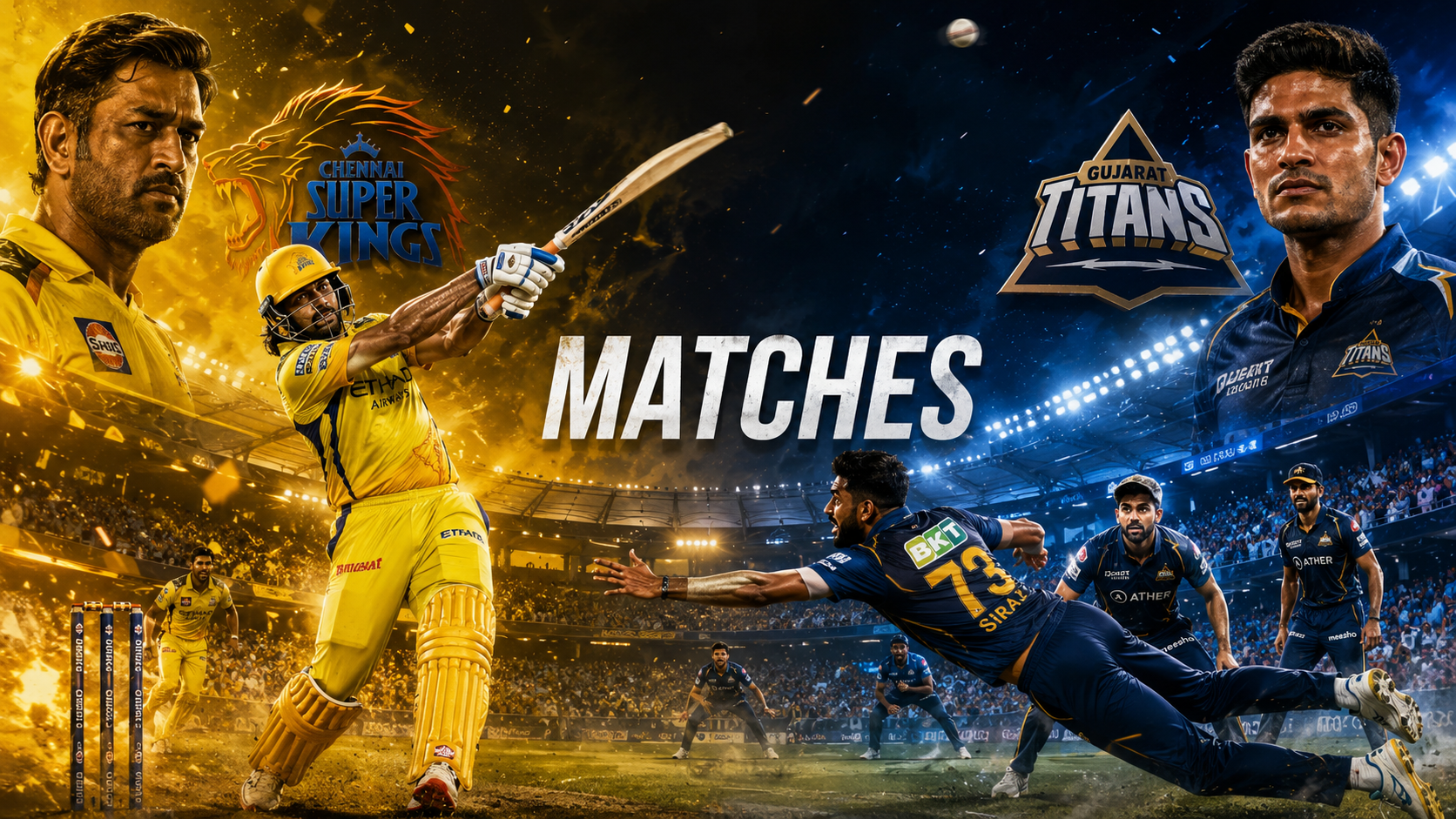 Chennai Super Kings Vs Gujarat Titans Matches